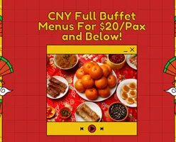 CNY Full Buffet Menus For $20/Pax and Below!